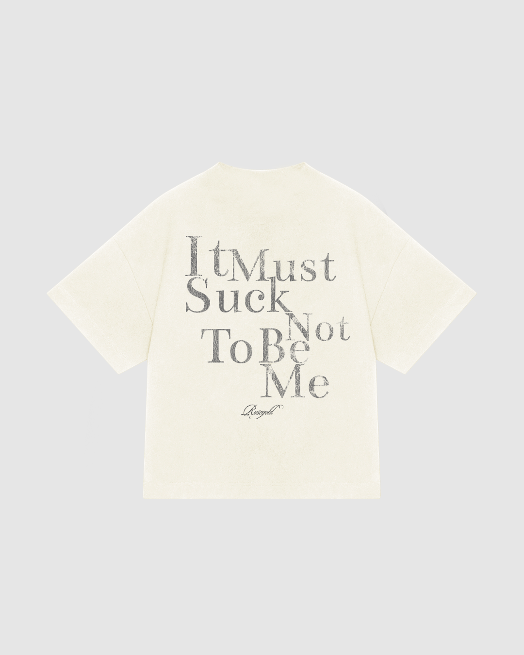 IT MUST SUCK T-SHIRT